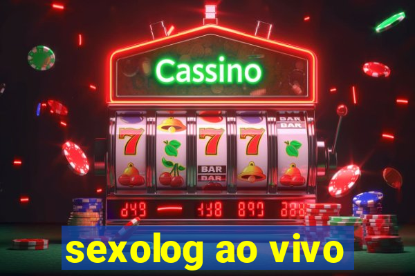 sexolog ao vivo